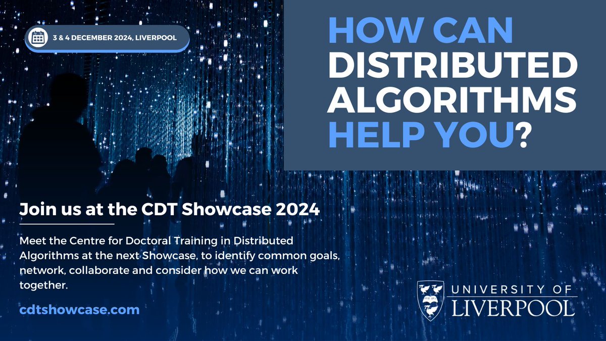 Distributed Algorithms CDT (Liverpool) (@dacdtuol) on Twitter photo Our Showcase is taking place on 3 and 4 December 2024 in Liverpool. We'd like to connect and collaborate if you have a problem that distributed algorithms could solve. If you'd like to join us there, meet the team, and see what we can achieve together, email sally@cdtshowcase.com Our Showcase is taking place on 3 and 4 December 2024 in Liverpool. We'd like to connect and collaborate if you have a problem that distributed algorithms could solve. If you'd like to join us there, meet the team, and see what we can achieve together, email sally@cdtshowcase.com