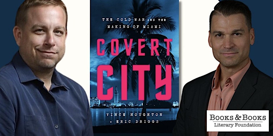 Miami had a pivotal role in Cold War history, learn about it in “Covert City: The Cold War and the Making of Miami.” Spend an evening with Vince Houghton and Eric Driggs discussing their new, fascinating book this May 9. RSVP for free! tinyurl.com/4fwe4w9h