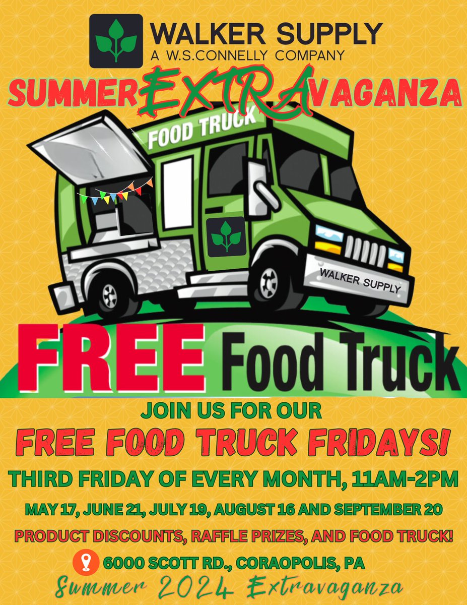WHEN? TOMORROW
WHAT? FREE FOOD TRUCK
WHY? OUR SUMMER EXTRAVAGANZA
WHO? OUR CUSTOMERS
WHERE? 6000 SCOTT ROAD, CORAOPOLIS, PA WALKER SUPPLY BRANCH.
BE THERE.