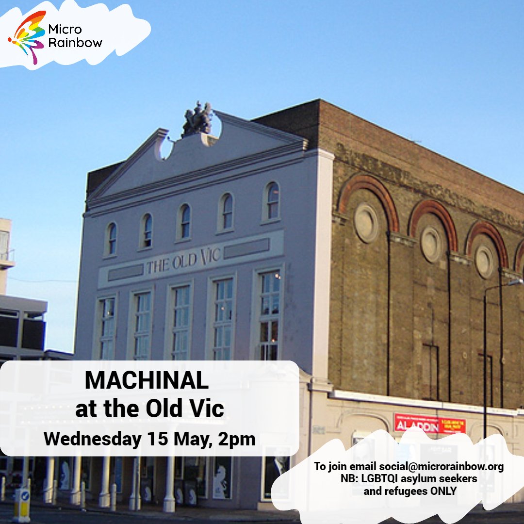 We're heading out to the @oldVictheatre next week to watch #Machinal by Sophie Treadwell! Culture vultures - get your name on the list to come now by emailing social@microrainbow.org #LGBTQI #refugees and #AsylumSeekers only. microrainbow.org/event/machinal…