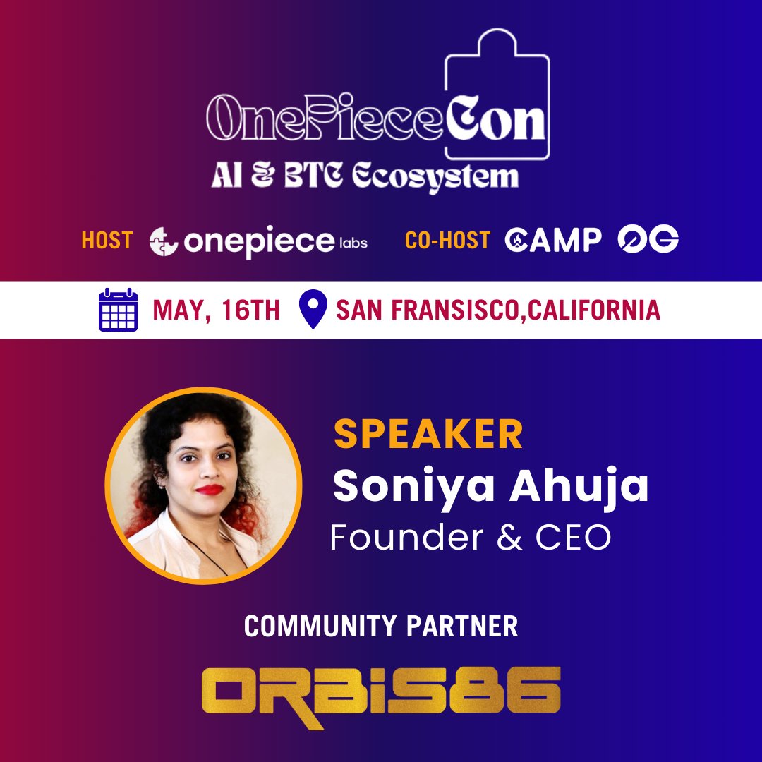 🎉Join industry leaders, including @soniya_ahuja, Founder & CEO of Orbis86, at #OnePieceCon for a half-day deep dive into the revolutionary potential of #AI and the #Bitcoin ecosystem! 🗓️Thursday, May 16th, 2024 ⏰1:00 PM - 5:00 PM PDT 📍Location: Edge & Node House of Web3 (San…