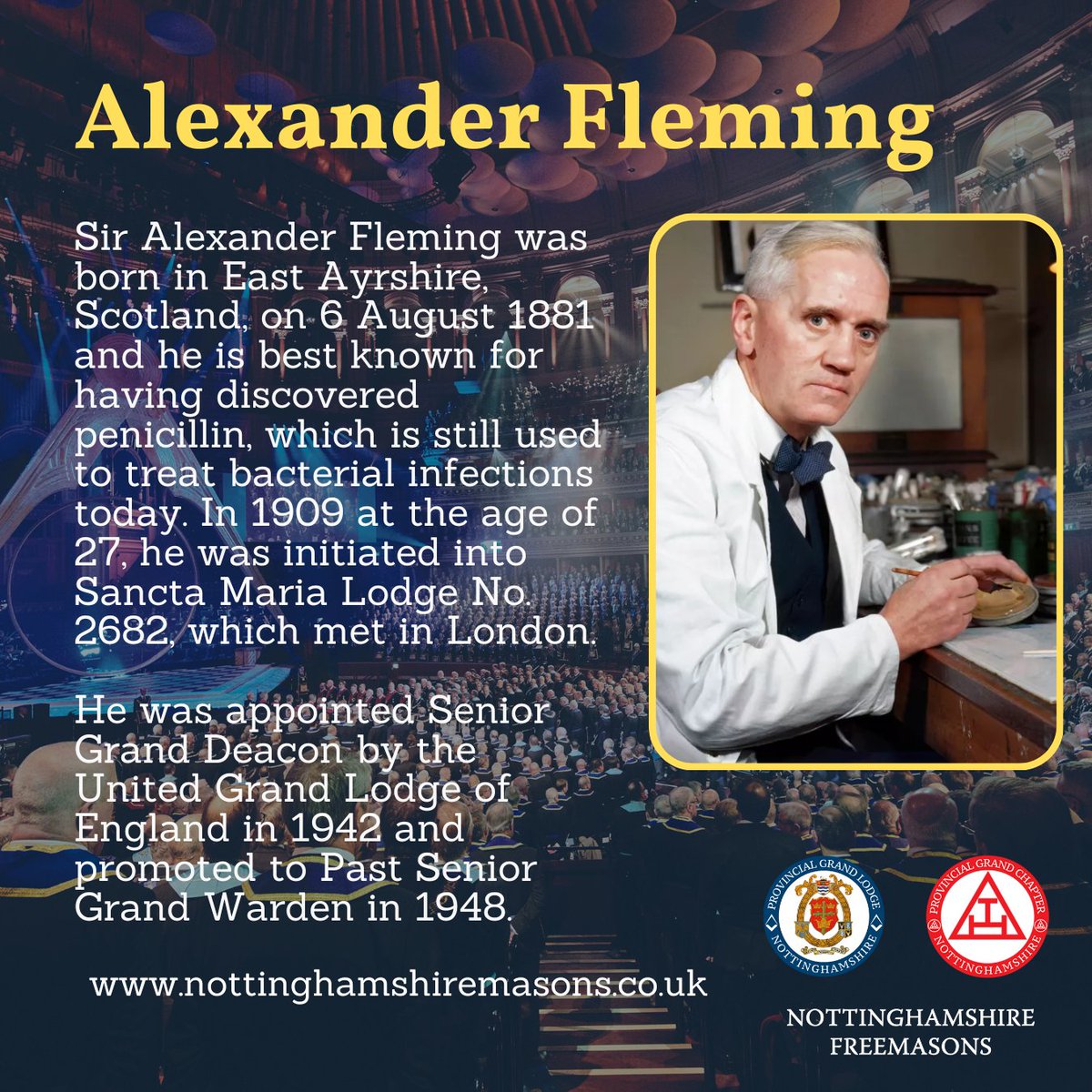 Sir Alexander Fleming was initiated into Sancta Maria Lodge No. 2682. He served as Master in 1924, and was appointed Senior Grand Deacon by the United Grand Lodge of England in 1942 and promoted to Past Senior Grand Warden in 1948 nottinghamshiremasons.co.uk #Freemasons