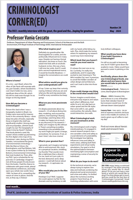New BSC Criminologist Corner(ed) Q&A with Prof Vania Ceccato @cambvace @Kthuniversity #BSC International Ambassador. BSC members can read the fascinating interview here: britsoccrim.org/interviews-2/