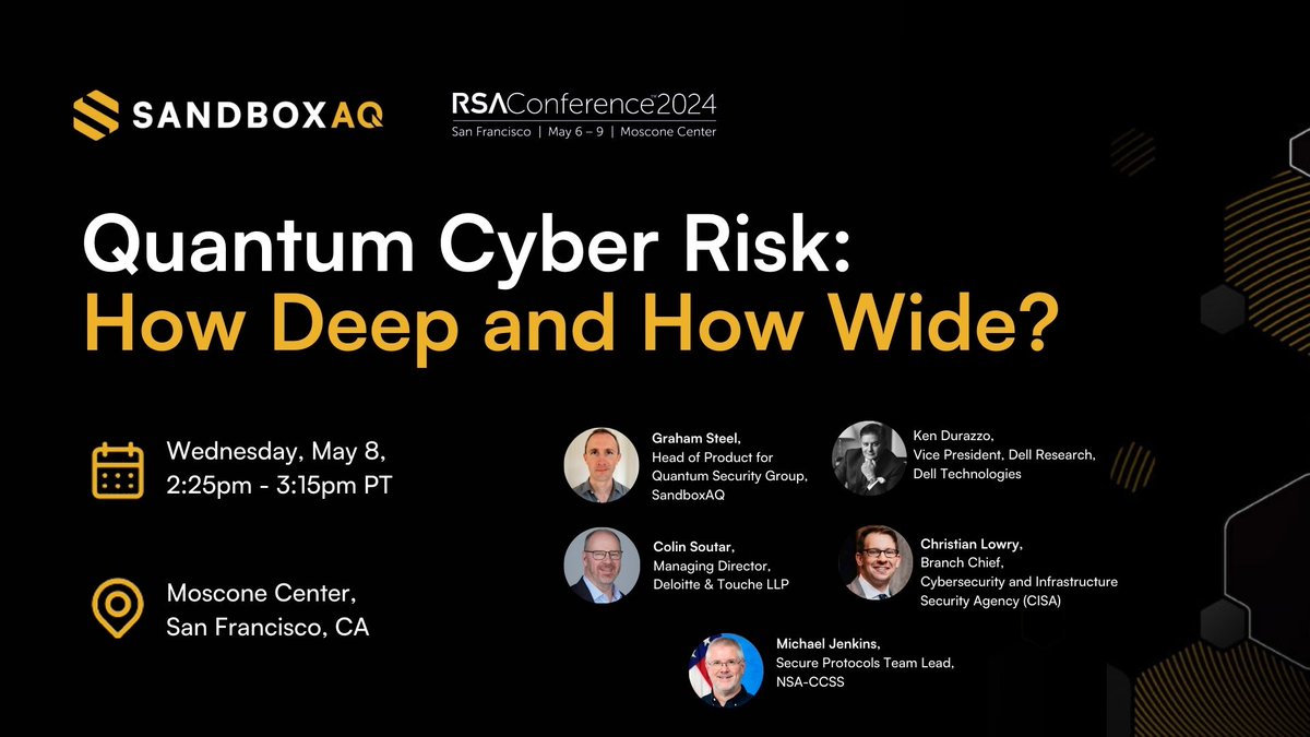 How can organizations mitigate the risk future #quantum computers pose to their #cybersecurity? Find out today at #RSAC during the Quantum Cyber Risk: How Deep and How Wide? panel with SandboxAQ's @graham_steel, @Deloitte's @ColinSoutar, @DellTech's Ken Durazzo, @CISAgov's…
