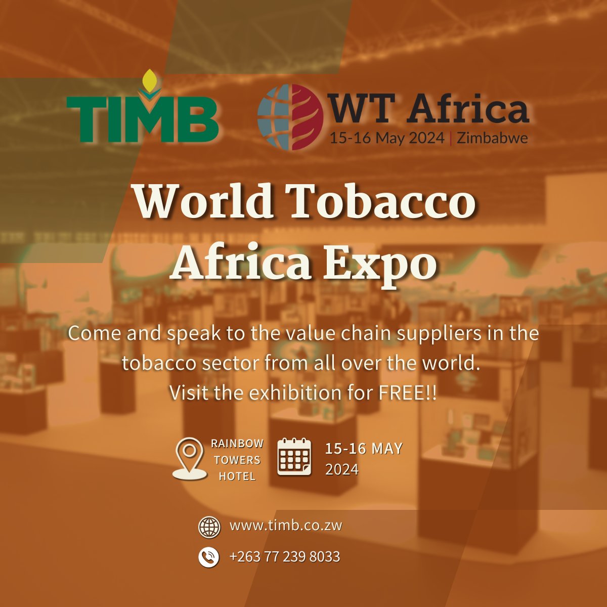 Visit the exhibition for free!! 15-16 MAY | HARARE | ZIMBABWE RAINBOW TOWERS HOTEL 📍 #wtafrica24 #Zimbabwe #harare #forlivelihoods #forsustainability #Dubai #tobaccoindustry #networking #worldtobacco #eventprofs #b2bevents #events #tobacconetwork #tobaccosector