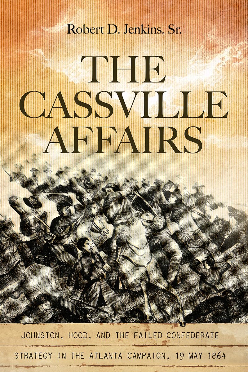 CWBA BOOK REVIEW: "The Cassville Affairs: Johnston, Hood, and the Failed Confederate Strategy in the Atlanta Campaign, 19 May 1864" cwba.blogspot.com/2024/05/review… <a href="/mupress/">Mercer Univ. Press</a>
