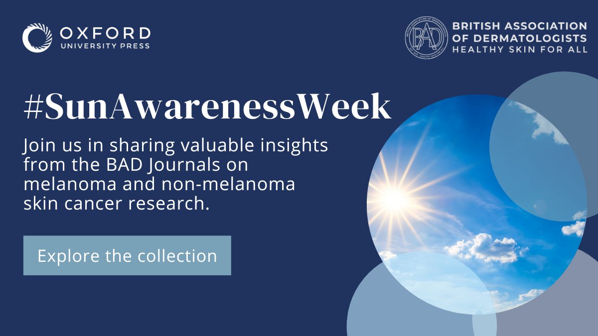 It's #SunAwarenessWeek! Join us in shedding light on skin cancer research and prevention. Explore the latest studies from the BAD Journals focusing on melanoma and non-melanoma skin cancer: oxford.ly/4bo4idf @HealthySkin4All @BrJDermatol @ced_journal @SkinHealthDi