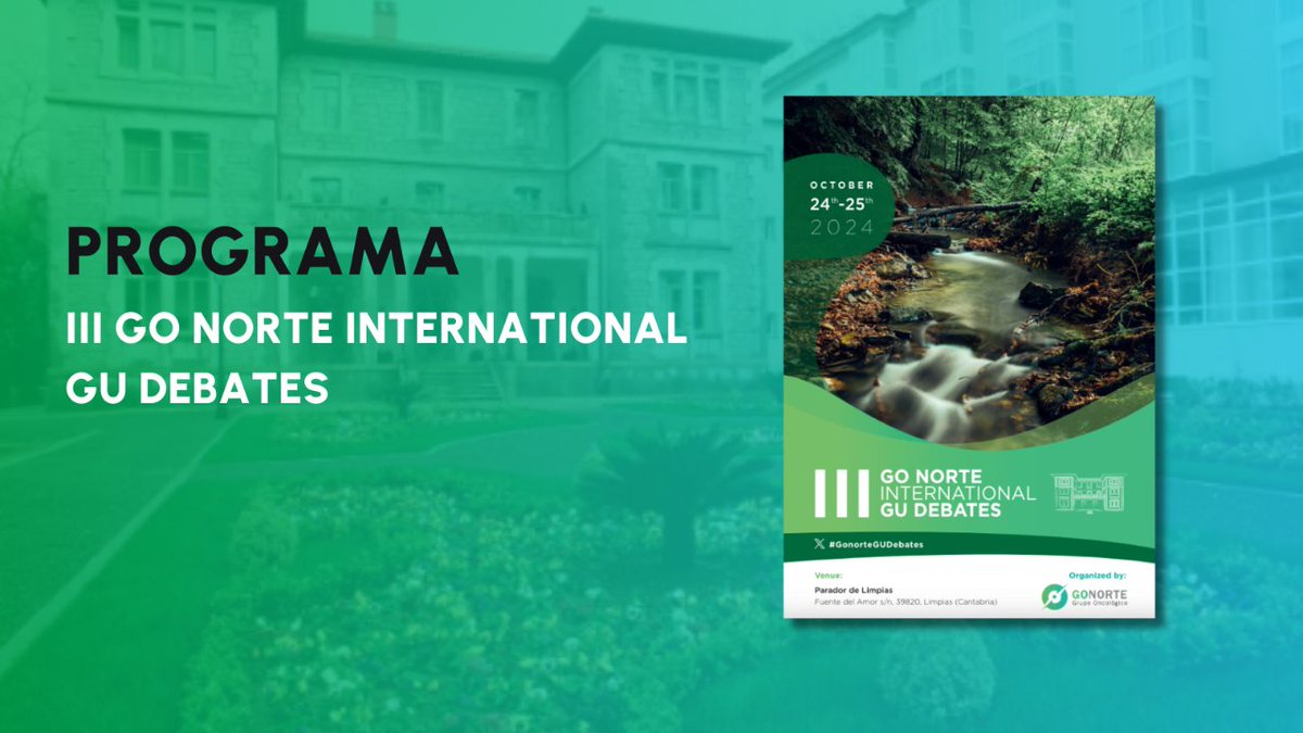 📣 Consulta ya el PROGRAMA del III Go Norte International GU Debates. 📆 24 y 25 de octubre 📍 Parador de Limpias Coordina el Dr. @nachoduranm, la Dra. @LainezNuria y el Dr. Diego Cacho #TumoresGenitourinarios @gonorte_    INSCRIPCIONES ➡️ gonorteoncologia.com/actividades/ii…