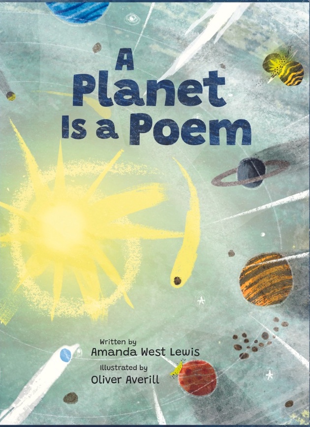 Check out @amandawestlewis' latest book A PLANET IS A POEM plus win a copy of her book! RT & comment on blog: tinyurl.com/mr2244ev #kidlit #amreading #amwriting #writingcommunity #BlissfullyBookish #LLInspire #LLInterviews #books #STEM @KidsCanPress