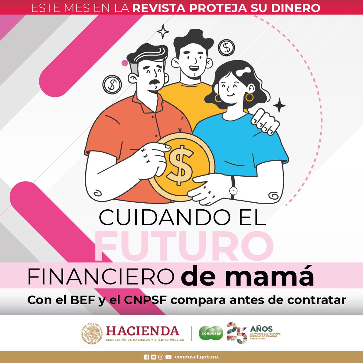 ¡Celebremos a Mamá, cuidando su futuro financiero! haz de este día un momento especial con opciones pensadas para ella. @BuroEntidadesMx #CNPSF revista.condusef.gob.mx