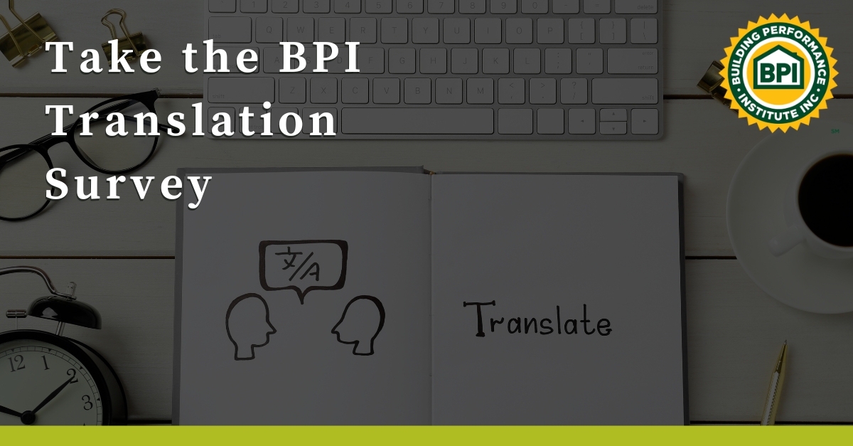 We are preparing to make the Energy Auditor and Quality Control Inspector exams available in translation. Help guide us by taking the survey! zurl.co/c6uo