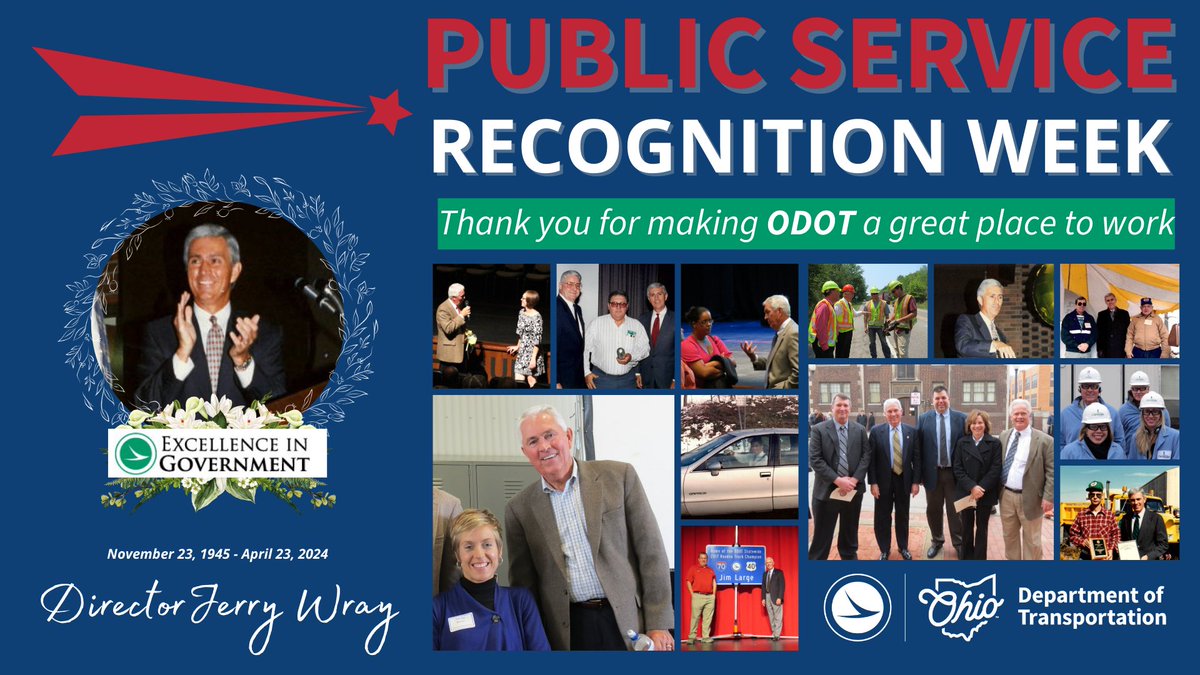 In recognition of Public Service Recognition Week, today's #WorkerWednesday is dedicated to honoring the memory of former ODOT Director Jerry Wray.