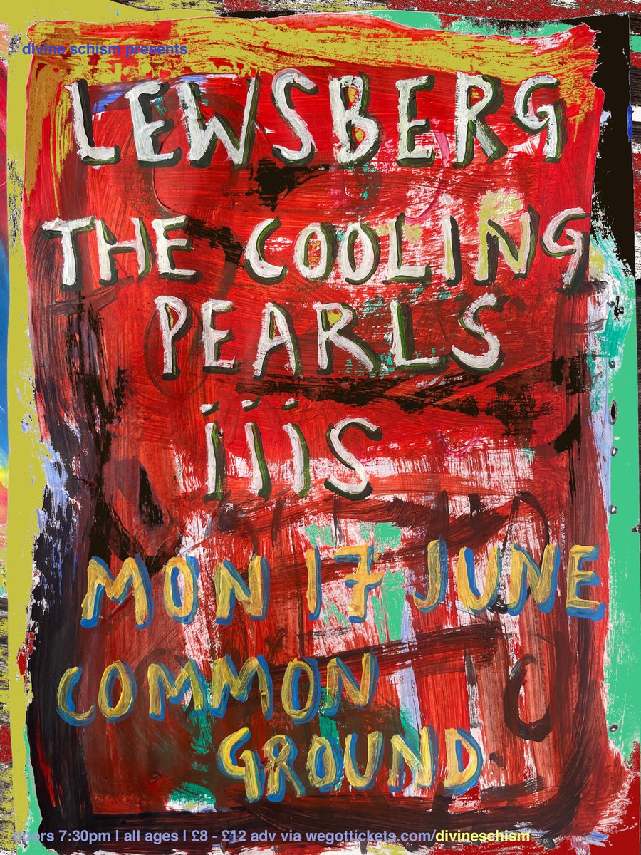 new poster art for our Lewsberg show on Mon 17th June - the Dutch art band are joined by The Cooling Pearls and iiis! Gonna be a super show at Common Ground! wegottickets.com/divineschism