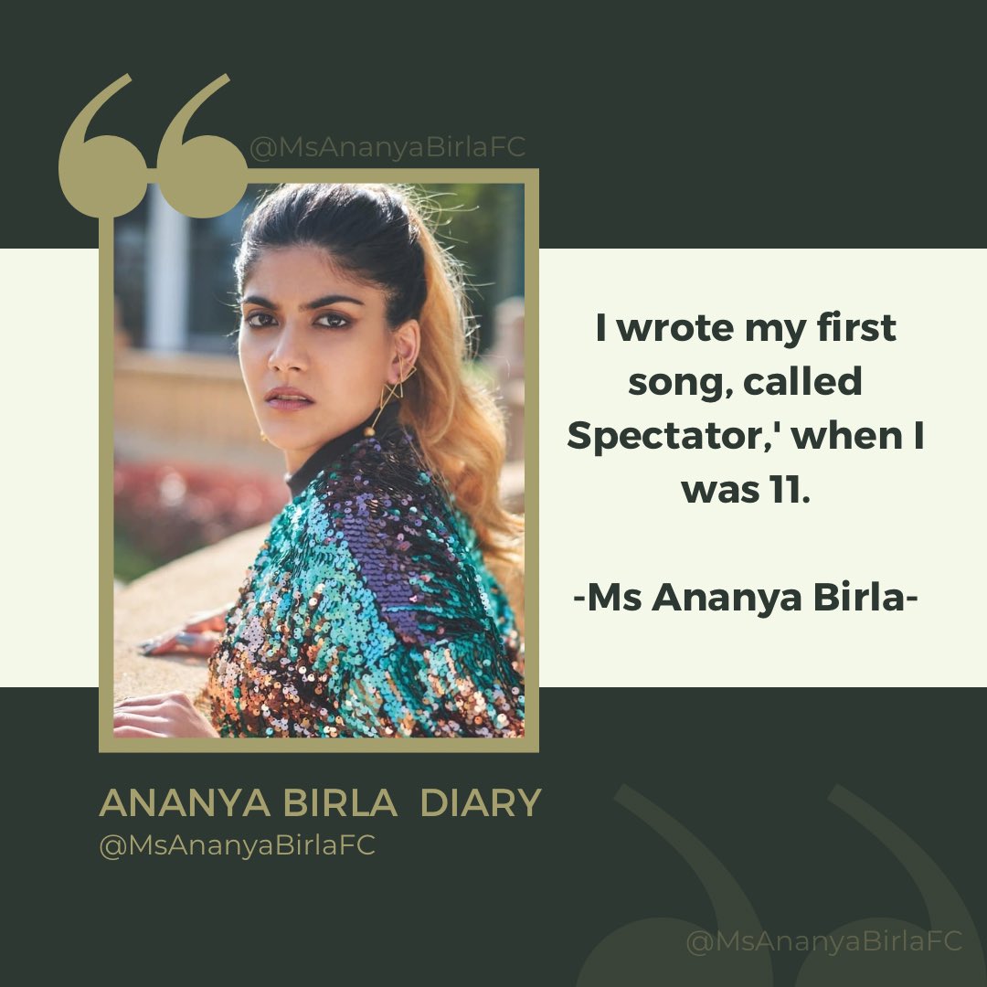 I wrote my first song, called Spectator, when I was 11…. @ananya_birla 🥳🥰😍💐🥰😍🥳😎💐

~ Ms Ananya Birla 🆎

#Artist #AnanyaBirla #AnanyaShreeBirla #AnanyaBirlaTeam #AnanyaShree #BusinessWomen #AB @NeerjaBirla #AnanyaBirlaFans #Ananya #success #AdityaBirlaGroup #AdityaBirla