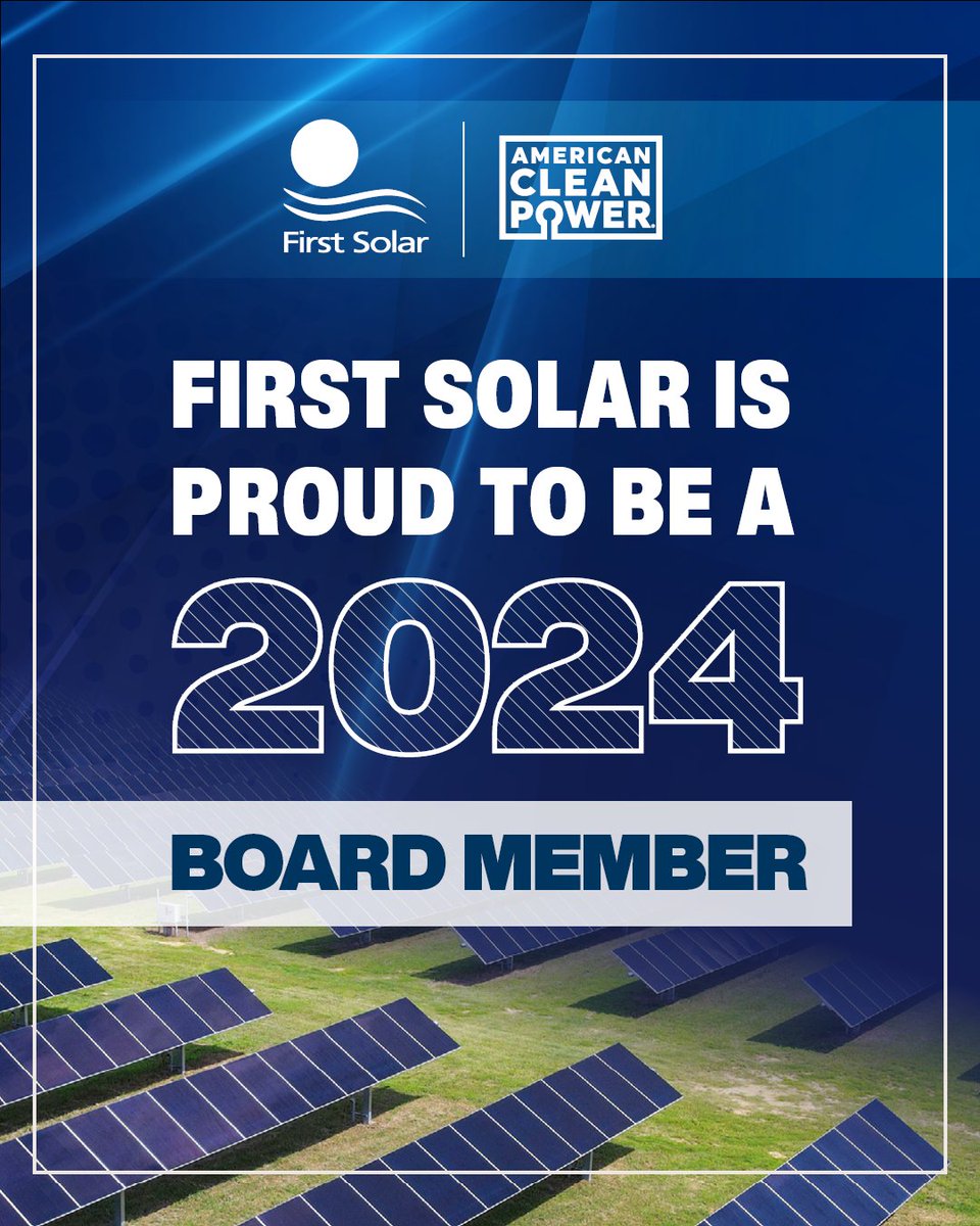 As a member of the @USCleanPower (American Clean Power) Board, First Solar is proud to be a Gold Sponsor of our first #CLEANPOWER event. Learn more about ACP’s work to make clean energy a reality at cleanpower.org #CLEANPOWER24 #FirstSolar #AmericasSolarCompany