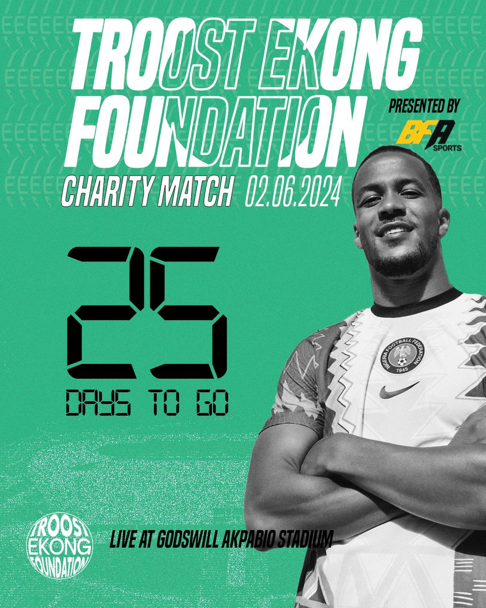 25 DAYS TO GO 💚📣 E GO LOUD! #TroostEkongFoundation