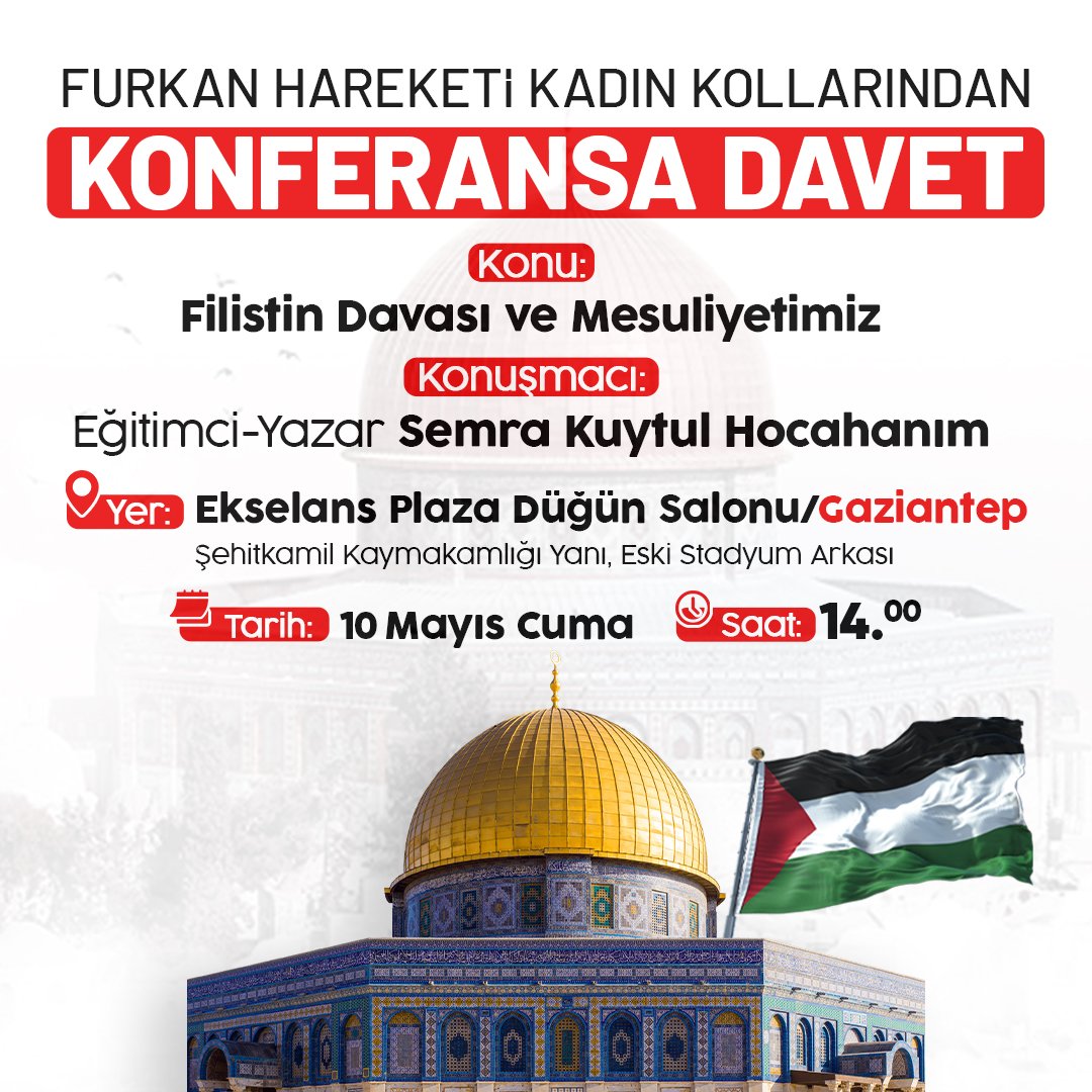 Semra Kuytul Hocahanım Gaziantep'te! Konu: Filistin Davası ve Mesuliyetimiz 🇵🇸 🗓 10 Mayıs Cuma 🕑 14.00 📍 Ekselans Plaza Düğün Salonu Tüm bayan kardeşlerimiz davetlidir!