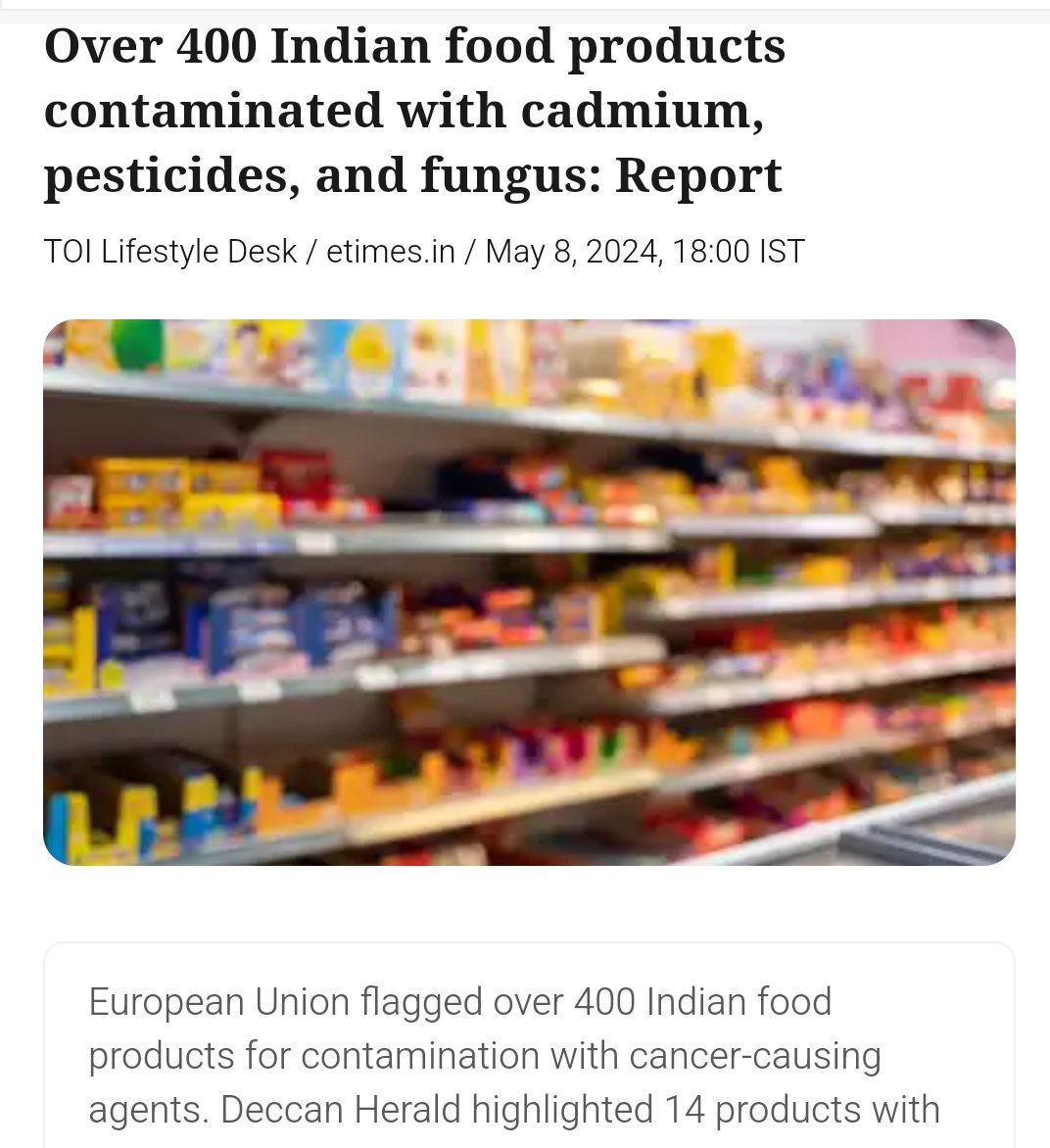 Over 400 Indian food products contaminated with the Cadmium, Pesticides & Fungus 🚨