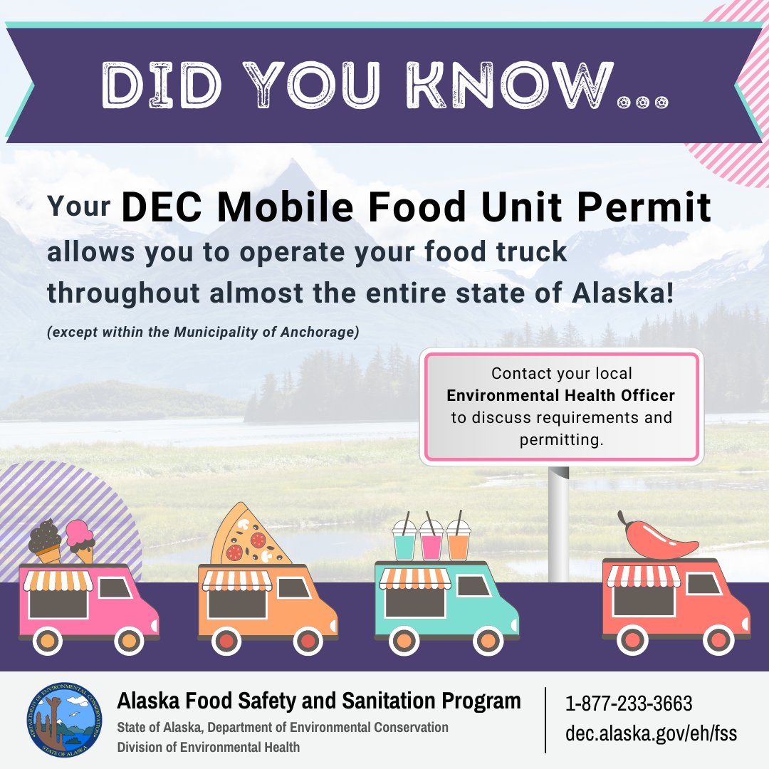 Travel with your food truck this summer! Learn more about permitting for mobile food units on the Food Safety and Sanitation website: dec.alaska.gov/eh/fss/food/fo…