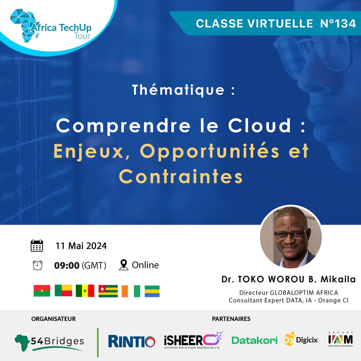 africatechup's tweet photo. ATUT 2024 - 🛑 Formation préparatoire : Classe virtuelle 134
Thème : Comprendre le Cloud : Enjeux, Opportunités et Contraintes
🗓 Samedi 11 Mai 2024
🕰 09H (GMT)
🗣Intervenant: Dr. TOKO WOROU B. Mikaila, Directeur GLOBALOPTIM AFRICA &amp; Consultant Expert DATA, IA chez Orange CI https://t.co/g06twVSwH0