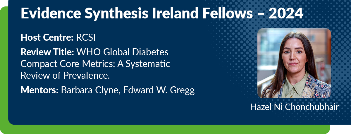 And finally, Dr Hazel Ní Chonchubhair has been placed with @BarbaraClyne & Prof Edward Gregg @RCSI_Irl working on a systematic review of prevalence