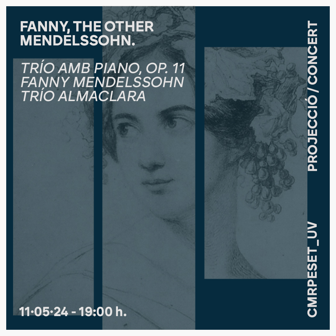 Trío amb piano, Op. 11 Fanny Mendelssohn Trío Almaclara Projecció del documental Fanny, the other Mendelssohn de Seila Hayman i col·loqui amb Sheila Hayman. ··· 11/05/24 · 19h · Sala de la Muralla @almaclara_ocm - Inés Rosales; UVCultura Cinema i Col·legi Major Rector Peset