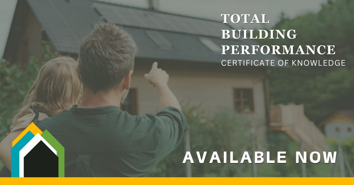 The Total Building Performance Certificate of Knowledge, a new credential to promote deep energy retrofits, is available now. It prepares individuals to plan, manage, and deliver whole-building retrofits to maximize residential energy and emission saving. zurl.co/TRWw