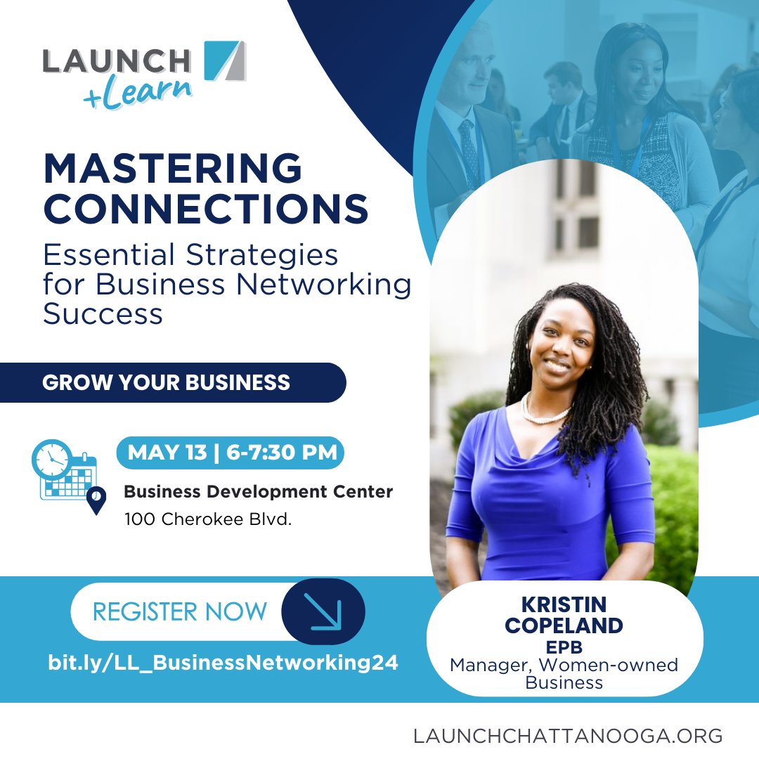 For our next LAUNCH &amp; Learn we've partnered with Kristin Copeland from EPB, serving as Manager, Minority &amp; Women-Owned Business to present "Mastering Connections: essential Strategies for Business Networking Success."  Register at: bit.ly/LL_BusinessNet…