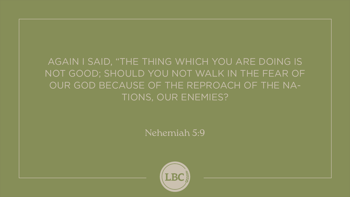 From today's Bible reading:

Again I said, “The thing which you are doing is not good; should you not walk in the fear of our God because of the reproach of the nations, our enemies? — Nehemiah 5:9

#ReachTeachUnleash
#LBCScripture
#LBC_DailyWalk
#liveoutward