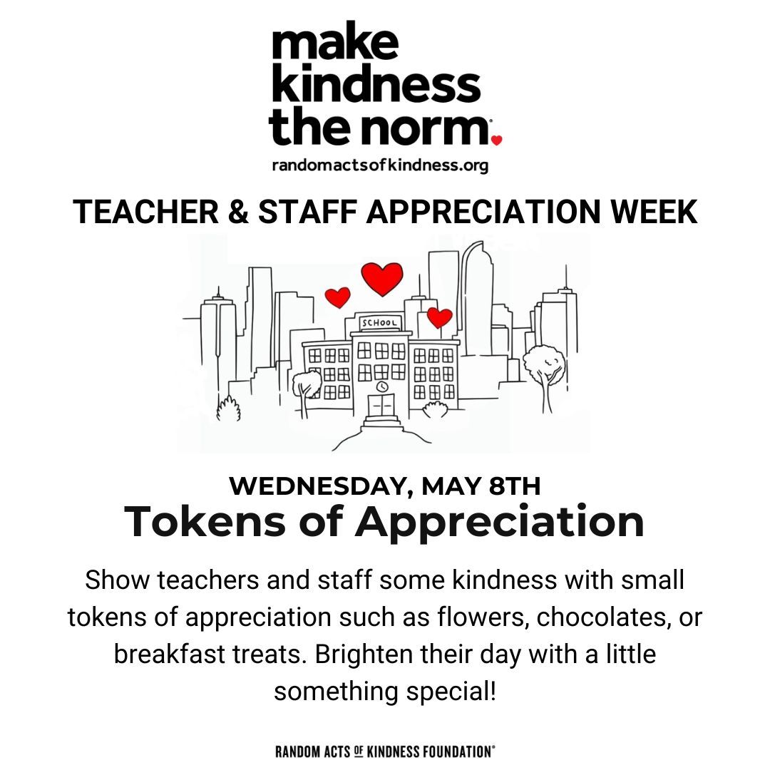 Today's kindness challenge: Show teachers and staff some love and appreciation with small tokens of kindness, like flowers, chocolates, or breakfast treats. Let's brighten their day and express gratitude for all they do! #TeacherAppreciationWeek