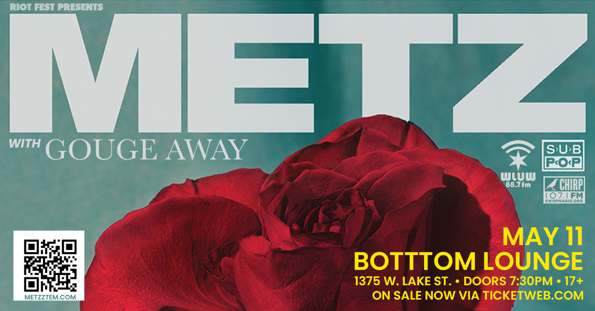 SATURDAY! @METZtheband with @gougeawayfl at @thebottomlounge. Grab your tickets here: bit.ly/BL-METZ