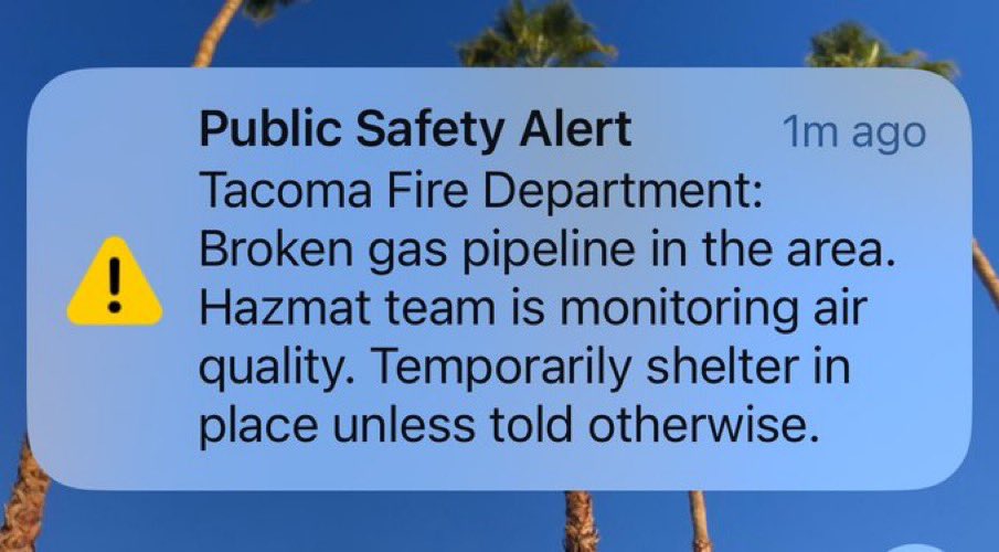 BREAKING: Shelter In Place alert for city of Tacoma, Washington due to broken gas line