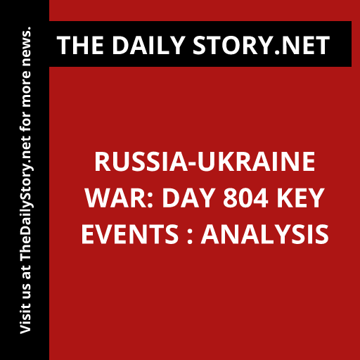 🔥 Dramatic turn of events in the Russia-Ukraine War on Day 804! 🌍 Stay tuned for a comprehensive analysis revealing key events. #WorldPolitics #ConflictAnalysis #WarReport
Read more: thedailystory.net/russia-ukraine…