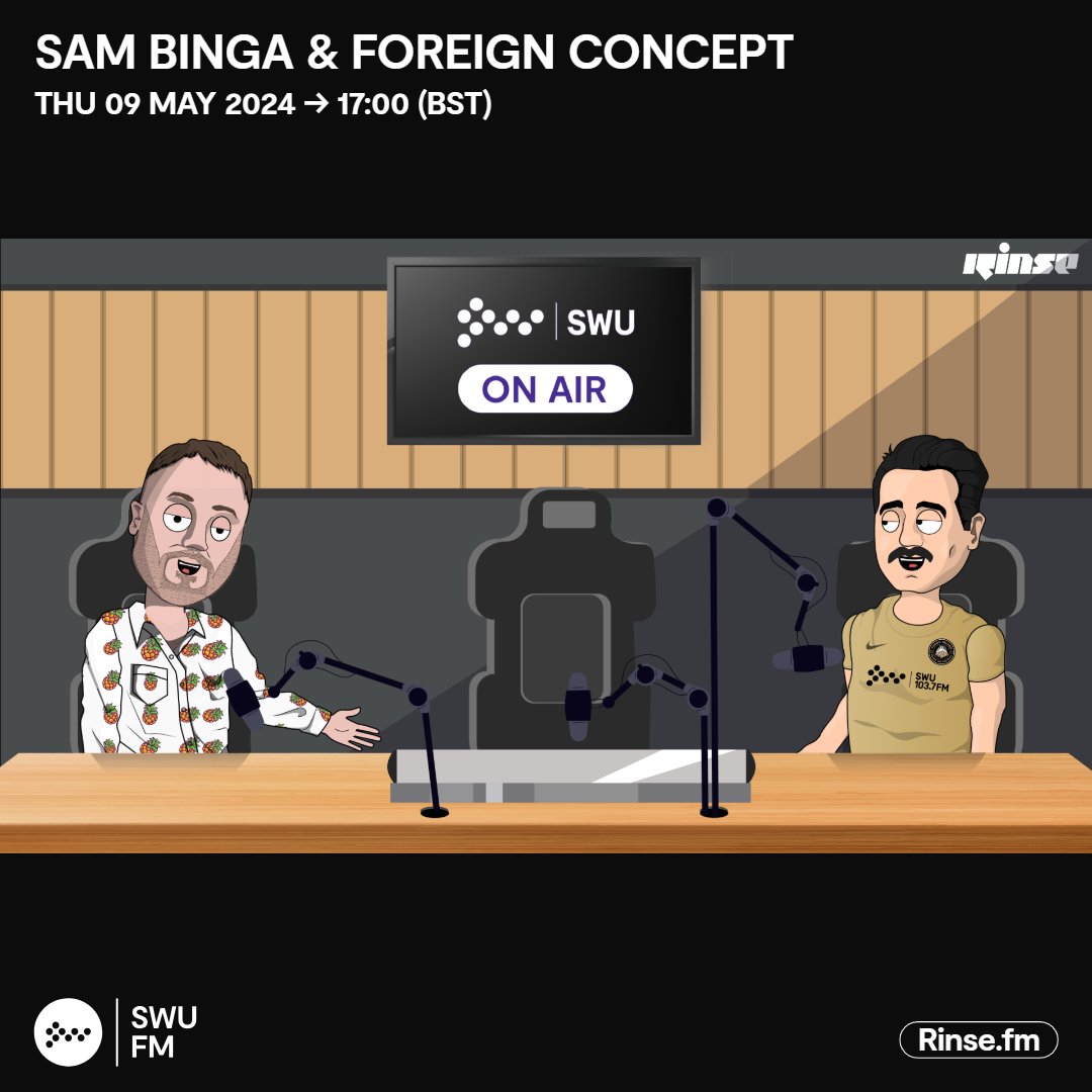 Live it's: Sam Binga & Foreign Concept - 2 hours of tunes and chat. Rinse.FM 103.7FM & DAB #SWUFM