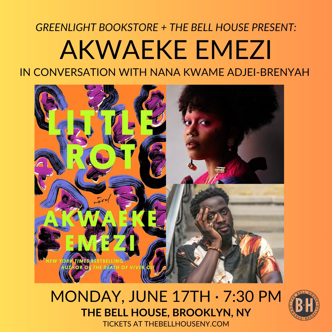 MON 6/17: @greenlightbklyn and The Bell House Present Akwaeke Emezi: Little Rot📚 Join us for a special evening celebrating the release of Little Rot, featuring @yungdeadthing in conversation with @NK_Adjei! 🎟️: tinyurl.com/ymezxvsk