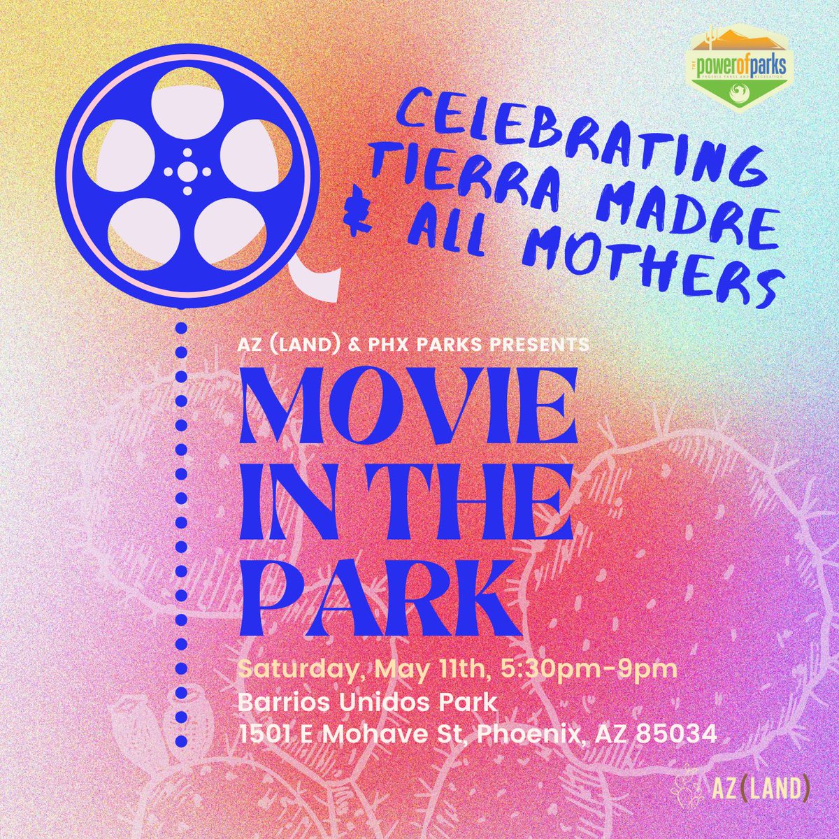 🌟📽️🌎 Lights, camera, sunsets! Let's honor all mothers & Tierra Madre with a magical evening under the stars at this upcoming, Movie in The Park event, presented by AZ (Land) & PHX Parks & Recreation 🌅💐🍿 📍1501 E Mohave St 🗓️ May 11th, 5:30pm - 9pm