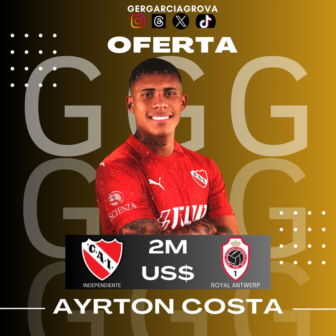 🚨Arribó la oferta formal de #RoyalAntwerp 🇧🇪 por Ayrton Costa. ▶️ US$2M por el 100%. 💵 #Independiente contraofertó US$3M netos por el 80%.