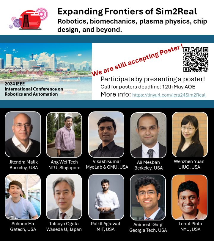 Join us at @ieee_ras_icra for our workshop on Expanding the Frontiers of Sim2Real🚨 🔥Amazing speaker lineup with @sehoonha @tetsuyaogata1 @animesh_garg @Vikashplus @LerrelPinto @wenzhenyuan382 talking on robotic 🤖to biomech🦵and plasma🎆topic. Poster presentation still accepted