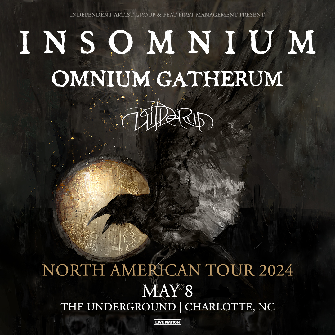 .@InsomniumBand: North America Tour 2024 with @OGBand & @Wilderunband TONIGHT (5/8) at The Underground! Doors: 7 PM | Show: 7:30 PM Tickets/Upgrades: livemu.sc/3QDv0WF