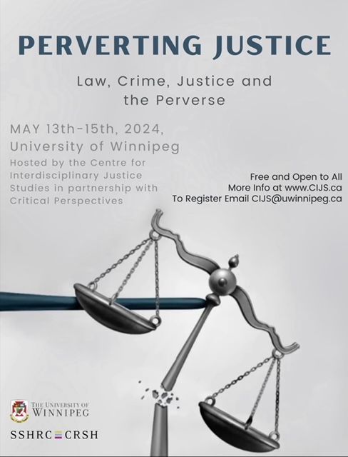 The upcoming @cijswinnipeg conference, 'Perverting Justice: Law, Crime, Justice, and the Perverse,' runs May 13–15 and is free and open to all! More than 16 panels and roundtables and five plenary speakers are planned. REGISTER ➡️ cijs.ca