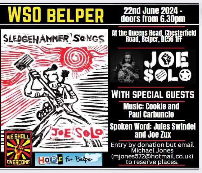Belper ahoy! Queens Head, 22 June. Part of @joesolomusic #SledgehammerSongs tour, with musical & spoken word friends joining to make a spectacular evening. Pay what you feel entry with all proceeds to @HopeBelper. See details on poster on how to secure a space: #wso2024 ✊️♥️