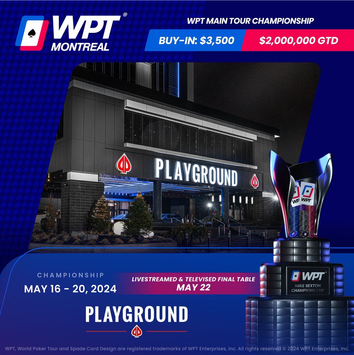 TOMORROW we kick off our @WPT Montreal Festival @PlaygroundPoker! 🇨🇦

$590 CAD #WPT500 $500k GTD: May 9 - 13
$1,150 CAD @WPTPrime $1M GTD: May 12 - 17
#WPTMUG: May 14 @ 12pm
$3,500 CAD @WPT Championship $2M GTD: May 16 - 20

More Info & Full Schedule: wpt.co/MontrealChampi…