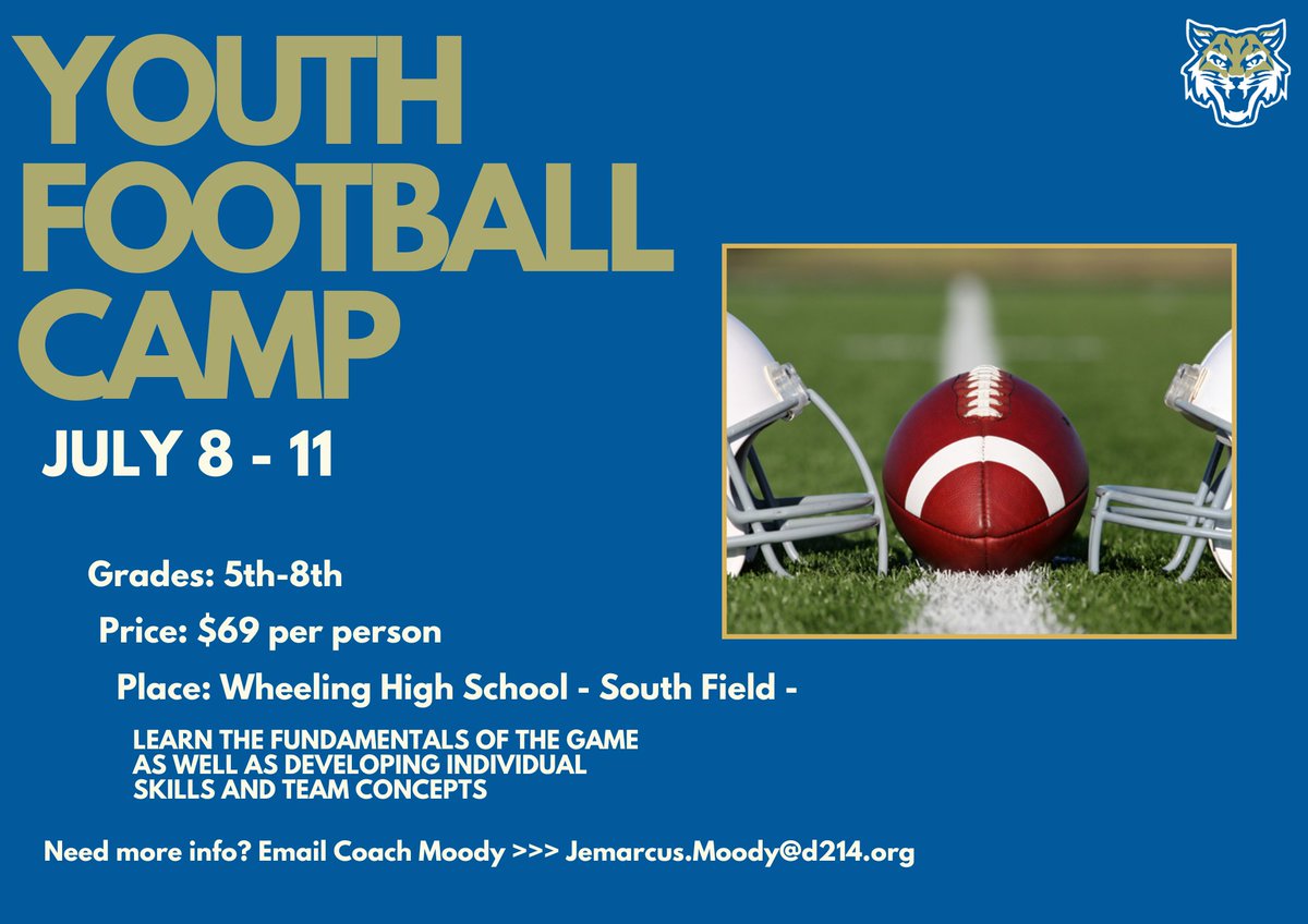 WheelingFB's tweet photo. Future Wildcats, be sure to register for our Youth Football Camp from July 8 - July 11, 2024! Email Coach Moody at jemarcus.moody@d214.org with any questions. Registration link in bio. See the flyer below for details!
#GoCats https://t.co/LcuJZRogvu