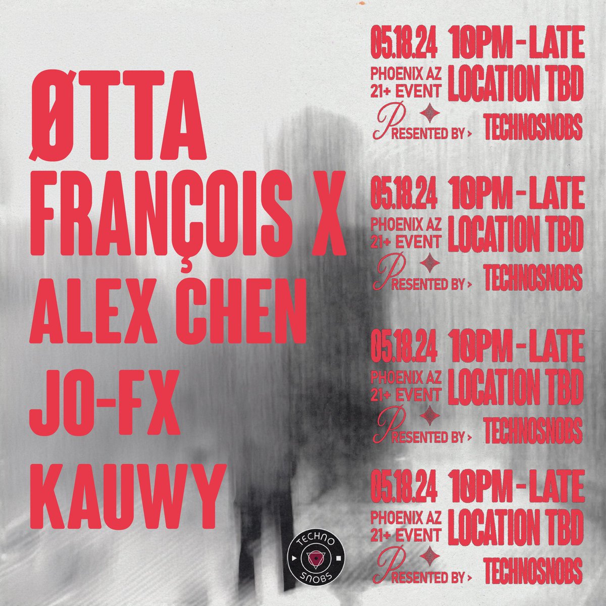 TECHNOSNOBSPHX's tweet image. TECHNO SNOBS PRESENTS: ØTTA  + FRANCOIS X

▪ØTTA
▪FRANCOIS X
▪ALEX CHEN
▪JO-FX
▪KAUWY

05.18.24 // VENUE TBA // 21+

🎟️: technosnobs.us