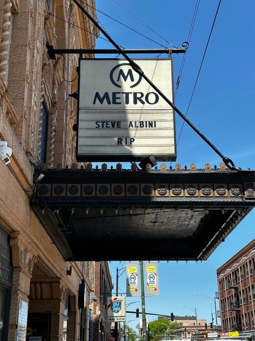 consequence's tweet image. Chicago's @Metro pays tribute to hometown hero Steve Albini.

"Thank you for all that you contributed to punk rock in our town and the reverberations of creativity you brought forth, felt the world over."
