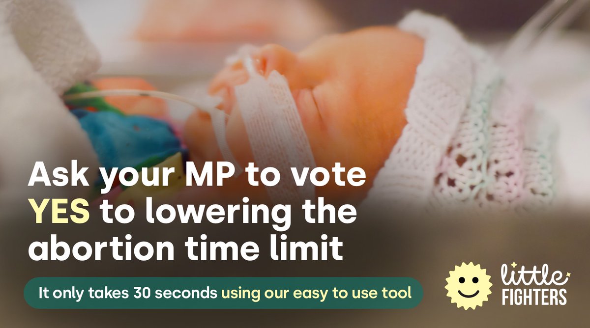 📢ACTION ALERT: Ask your MP to vote YES to reducing the abortion time limit to 22 weeks. MPs will vote on this law change soon. Please urgently contact your MP now. It only takes 30 seconds using our easy-to-use tool: 👉righttolife.org.uk/littlefighters