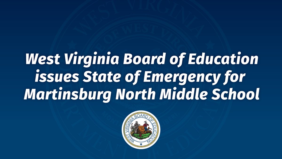The West Virginia Board of Education issued a State of Emergency for Martinsburg North Middle School in Berkeley County during the Board’s May meeting today. Learn more 👉 bit.ly/4bovI2F. #WVEd