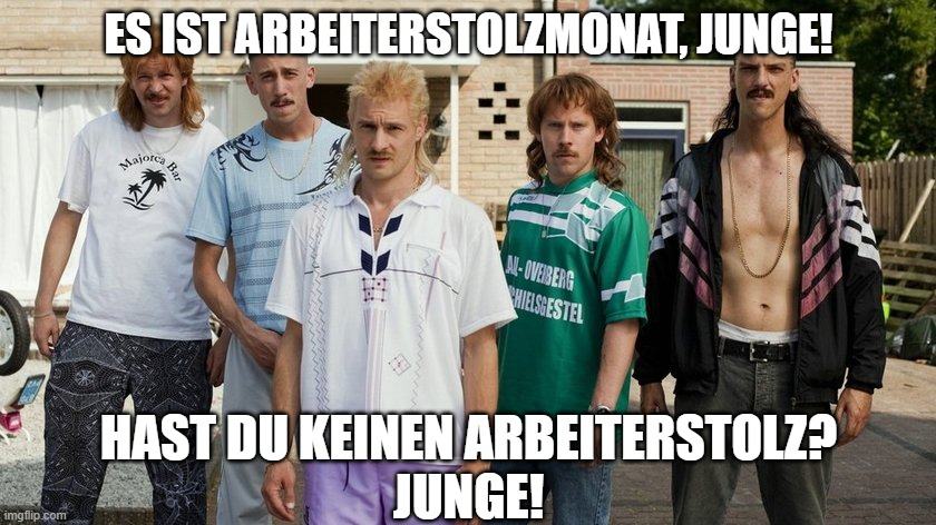 Tag 9 im #Arbeiterstolzmonat 
Was los?
Wo ist euer #Arbeiterstolz Junge?