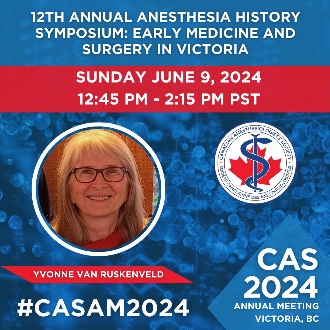 🔊Our 12th Annual Anesthesia History Symposium is coming up at #CASAM2024! Learn about early medical and surgical practice in Victoria 👀 June 9, 2024