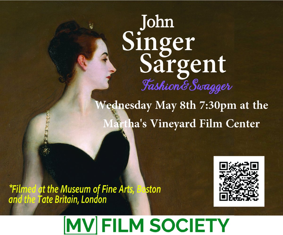 JOHN SINGER SARGENT: FASHION & SWAGGER (EXHIBITION ON SCREEN) tonight at 7:30PM at #MVFILMCENTER #marthasvineyard Step into the glittering world of fashion, scandal and shameless self-promotion that made John Singer Sargent the painter who defined an era. @mvtweets